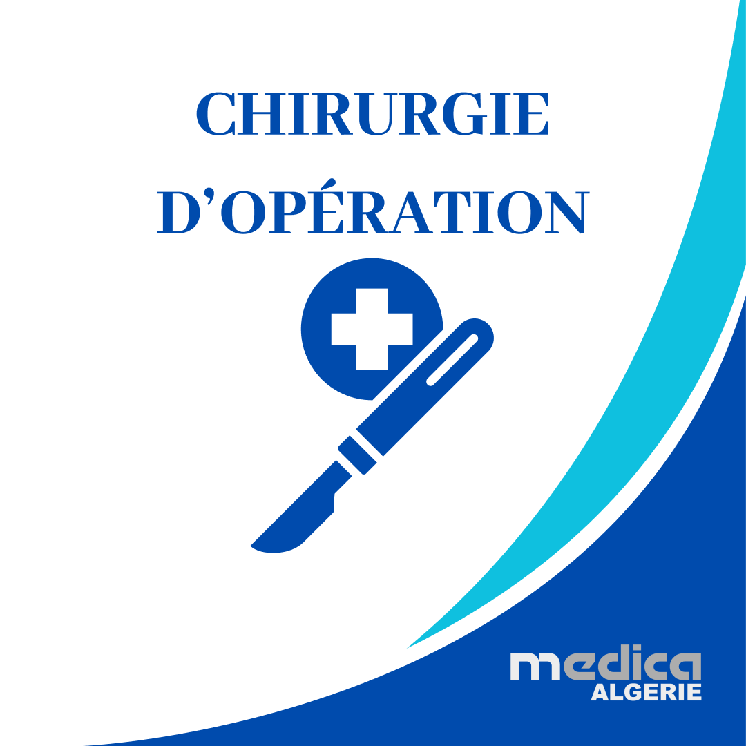 CHIRURGIE D’OPÉRATION